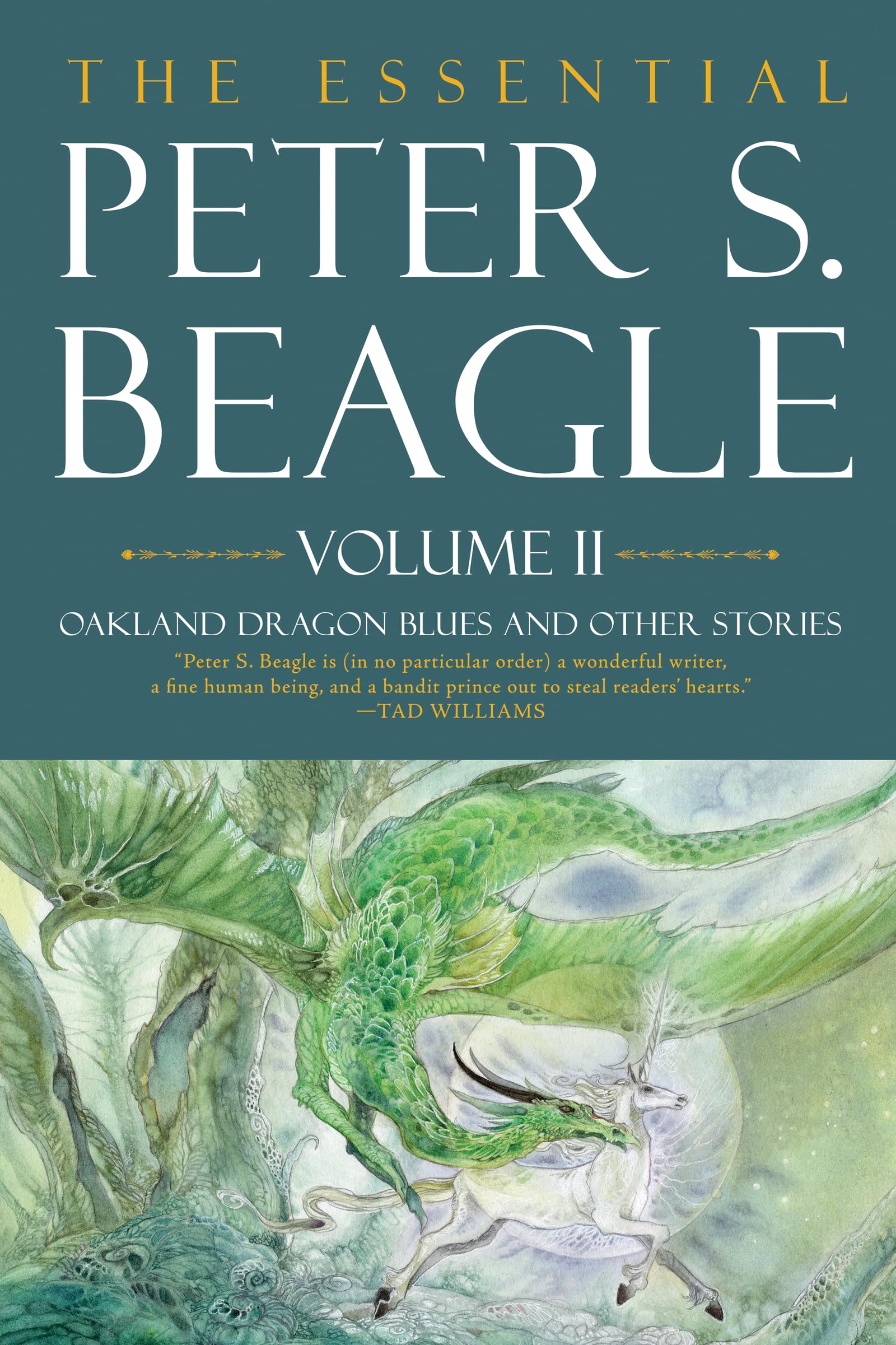 The Essential Peter S. Beagle: Oakland Dragon Blues and Other Stories (2) Dragons & Creatures