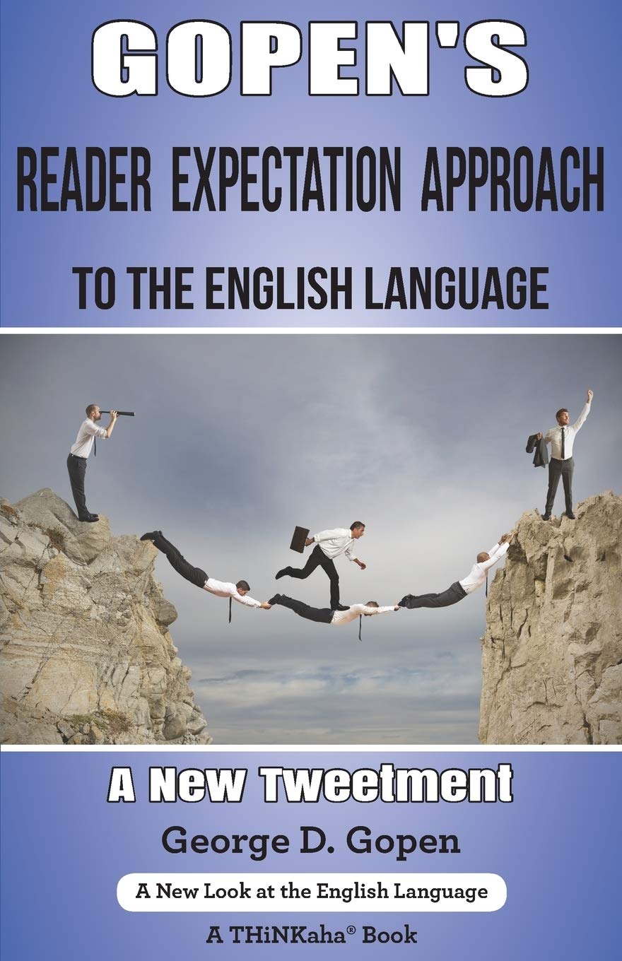 Gopen's Reader Expectation Approach to the English Language: A New Tweetment Social Sciences