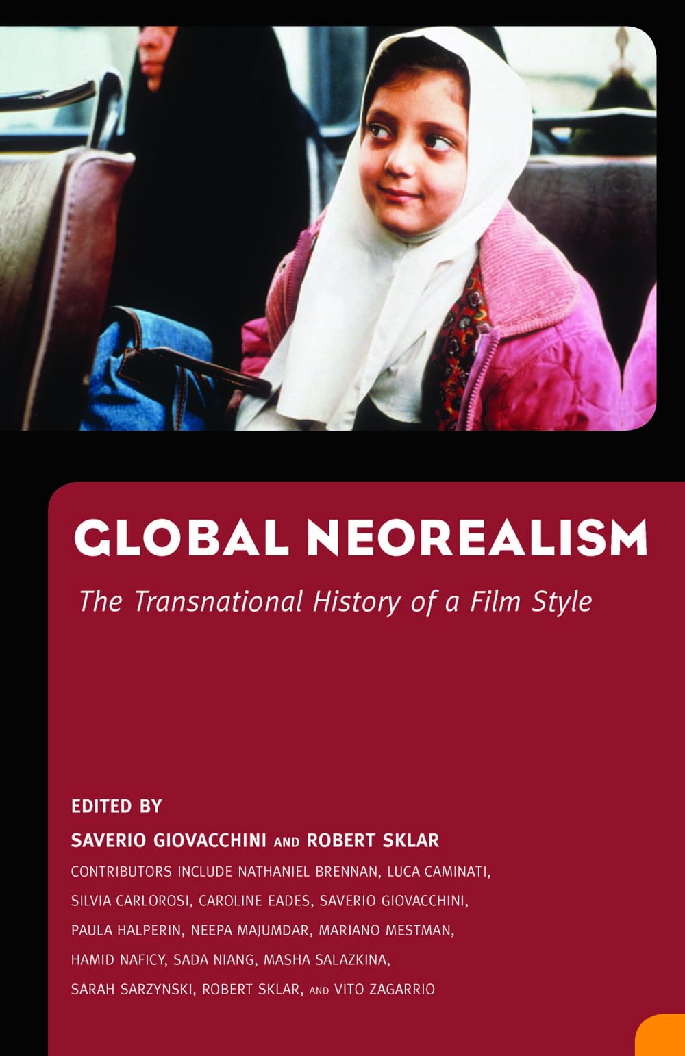 Global Neorealism: The Transnational History of a Film Style Social Sciences