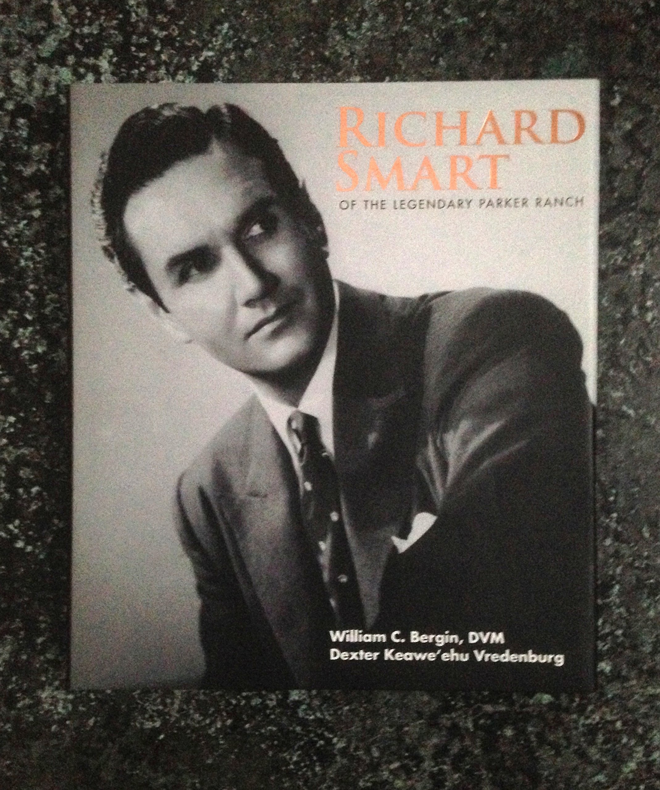 Richard Smart of the Legendary Parker Ranch Books