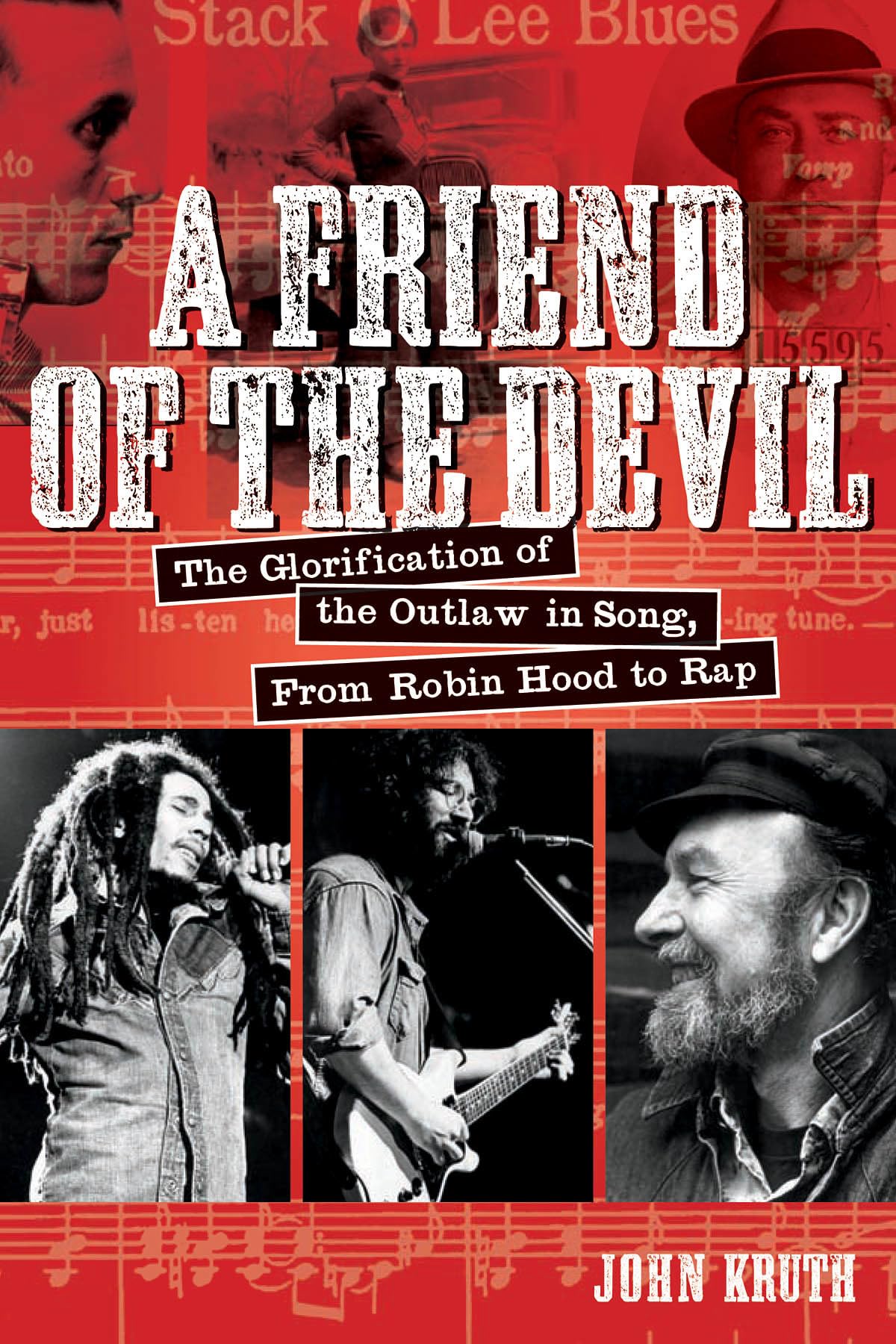 A Friend of the Devil: The Glorification of the Outlaw in Song: from Robin Hood to Rap Social Sciences