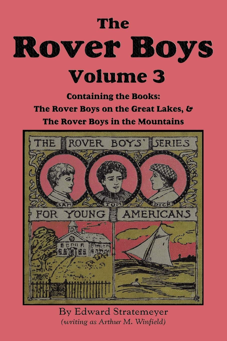 The Rover Boys, Volume 3: ... on the Great Lakes & ... in the Mountain Non-fiction