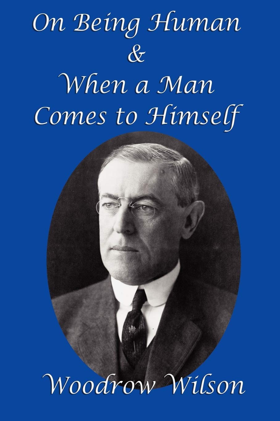 On Being Human and When a Man Comes to Himself book