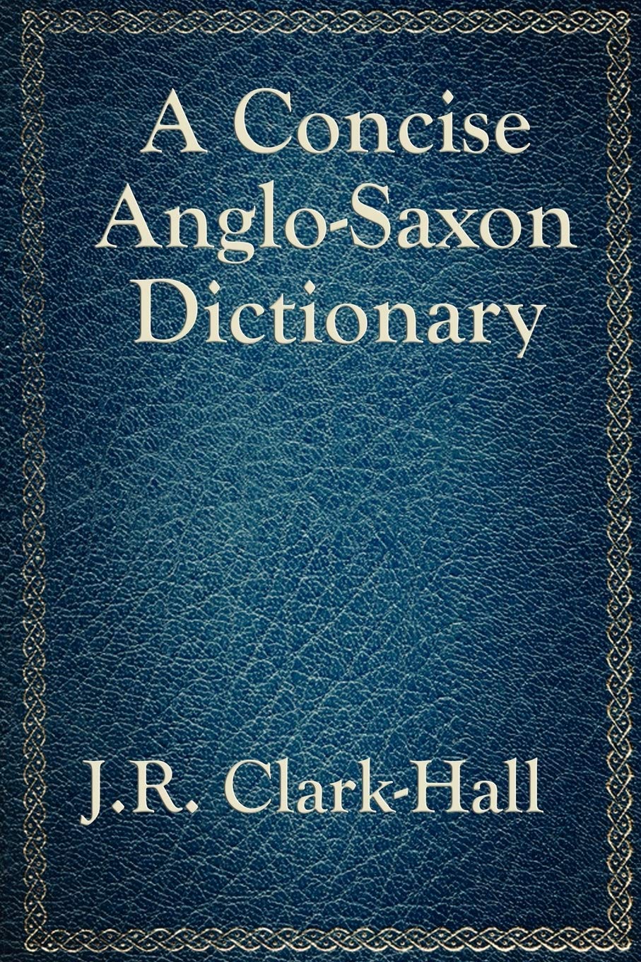 A Concise Anglo-Saxon Dictionary Social Sciences Books