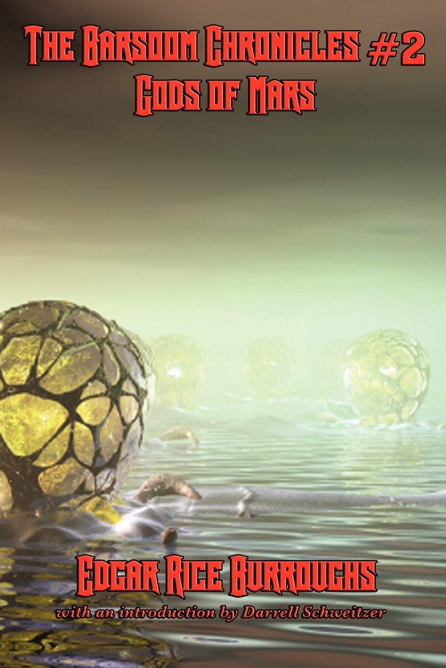 The Barsoom Chronicles #2 Gods of Mars Action & Adventure