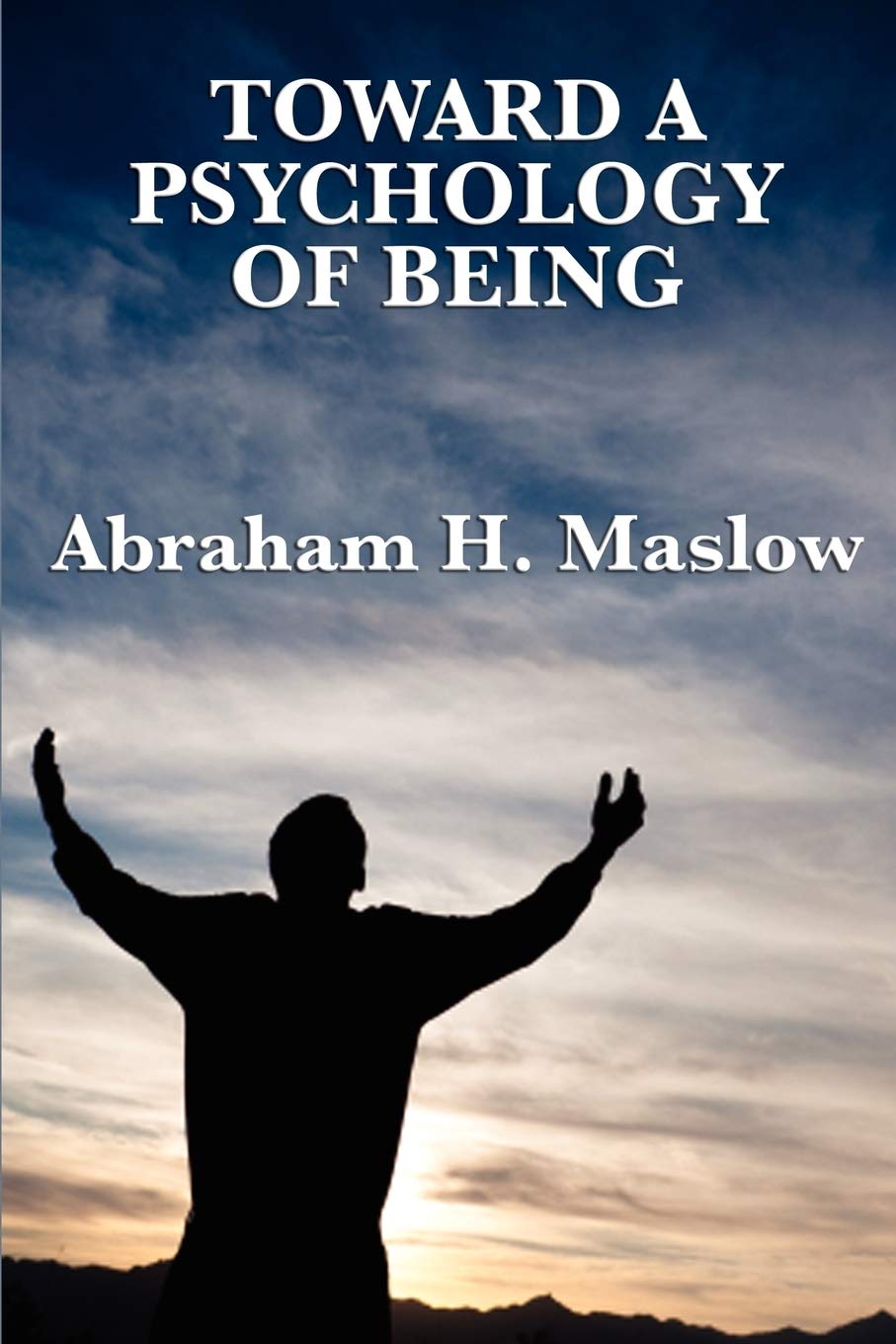 Toward a Psychology of Being Business, Finance & Career