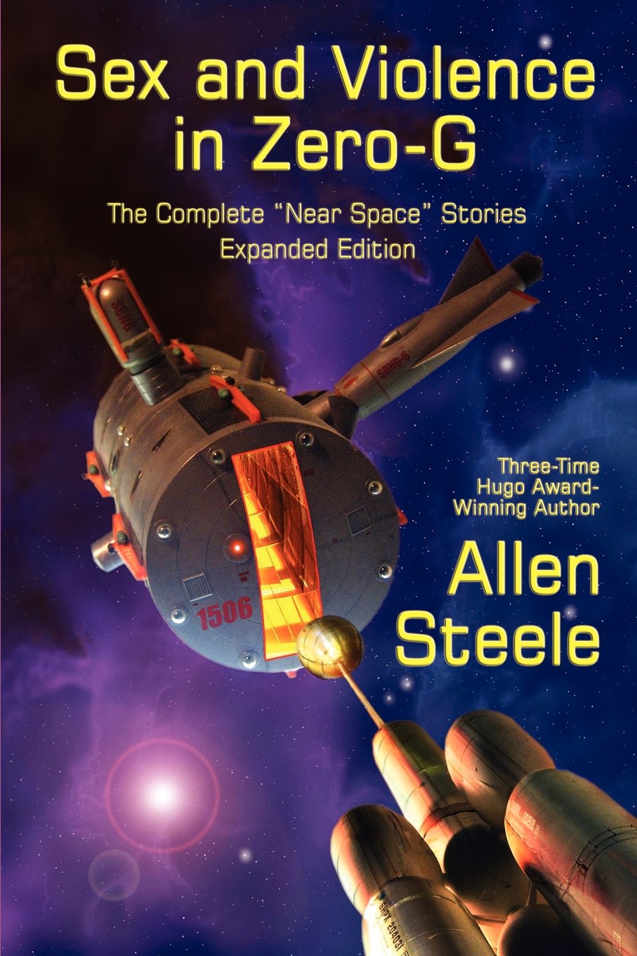 Sex and Violence in Zero-G: The Complete "Near Space" Stories, Expanded Edition book
