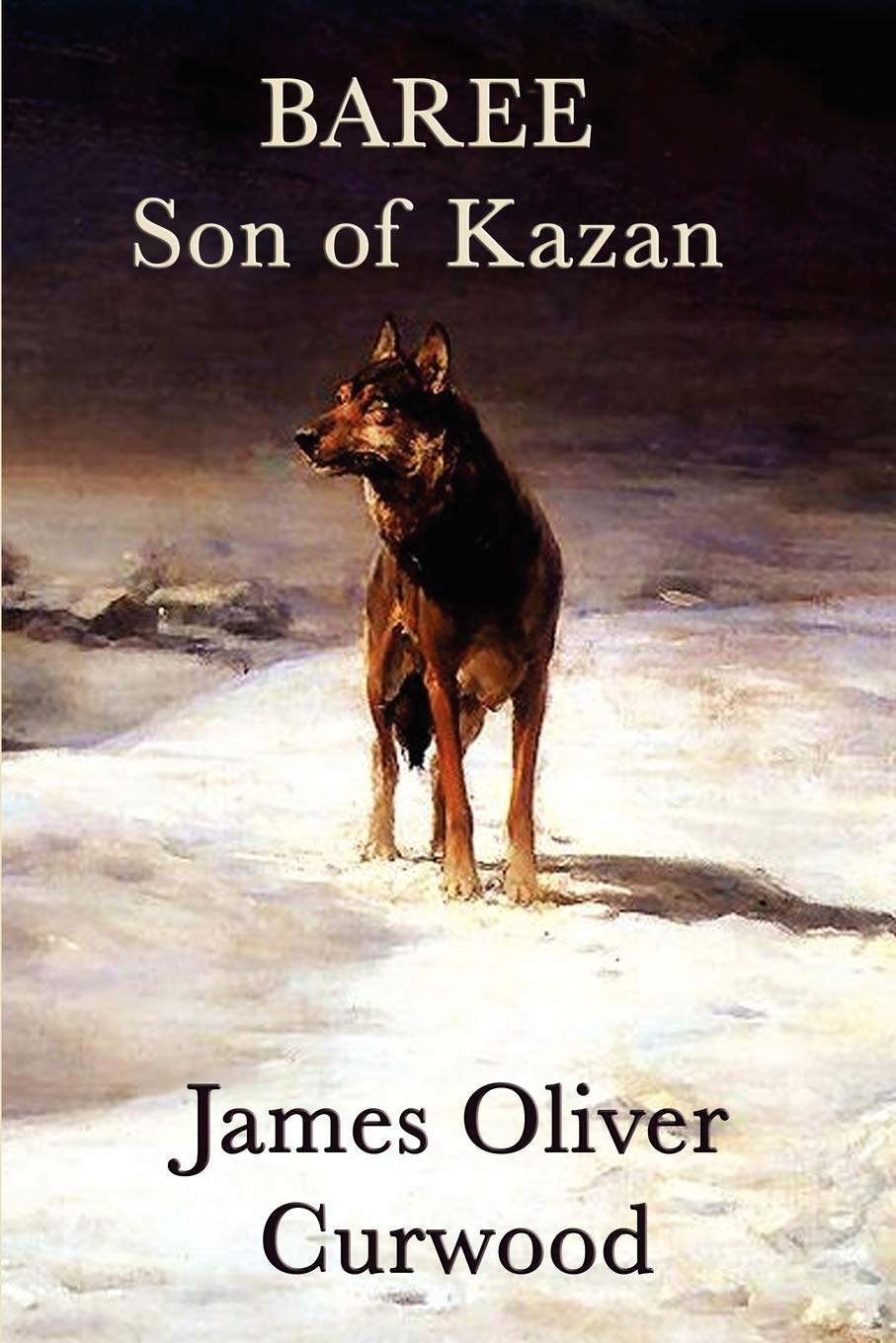 Baree, Son of Kazan Novels & Short Stories