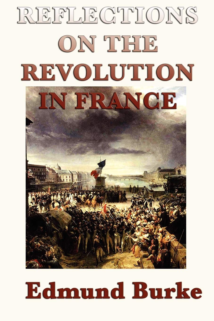 Reflections on the Revolution in France Essays & Short Stories