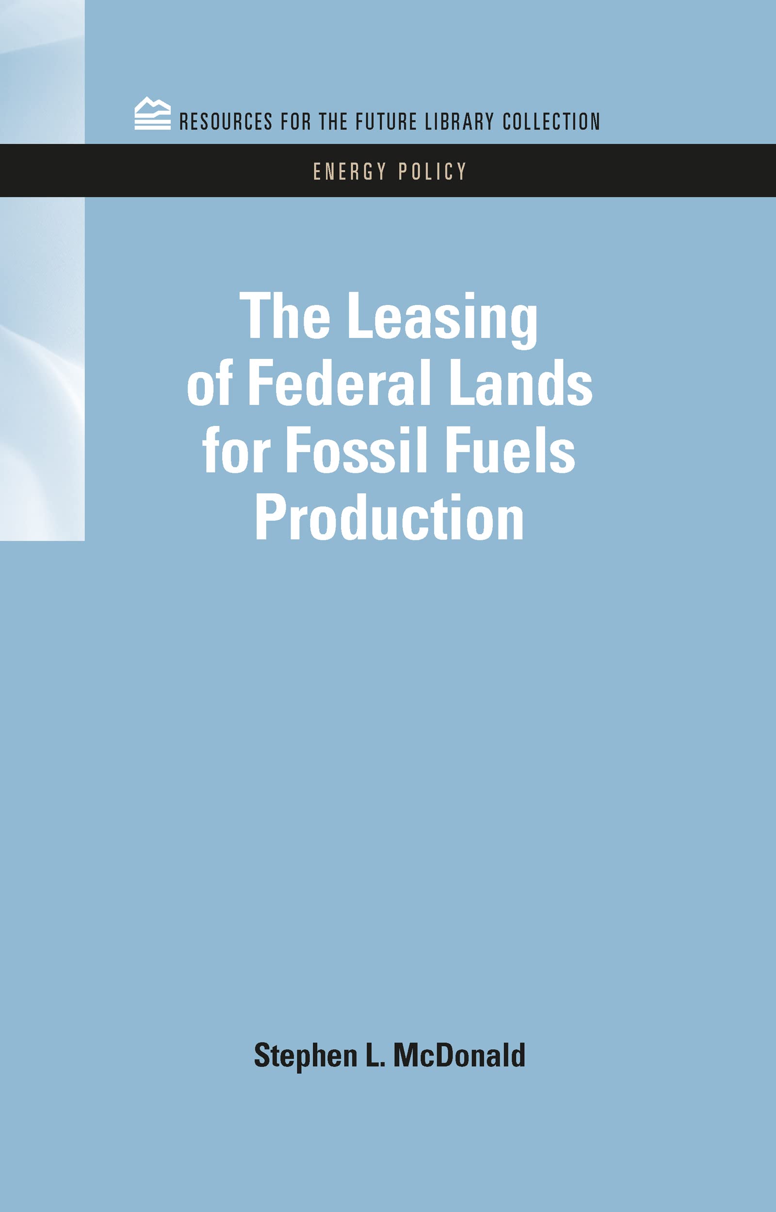 The Leasing of Federal Lands for Fossil Fuels Production Law
