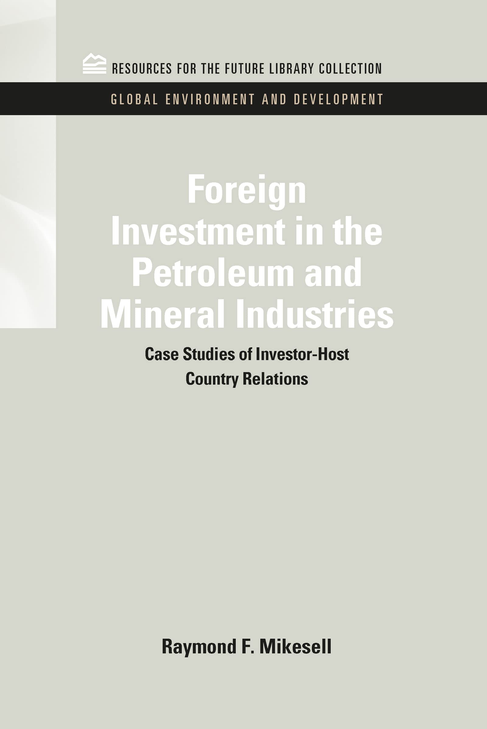 Foreign Investment in the Petroleum and Mineral Industries Business, Finance & Career