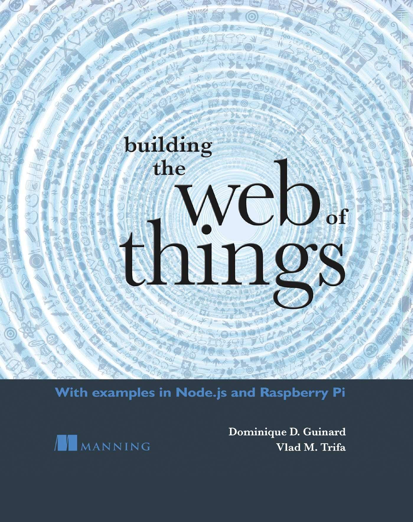 Building the Web of Things Computer Science