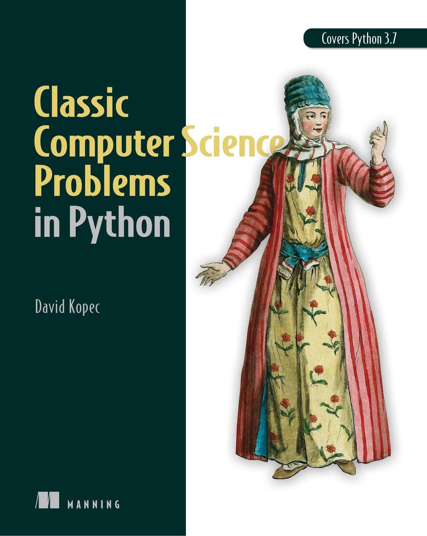 Classic Computer Science Problems in Python Computer Science
