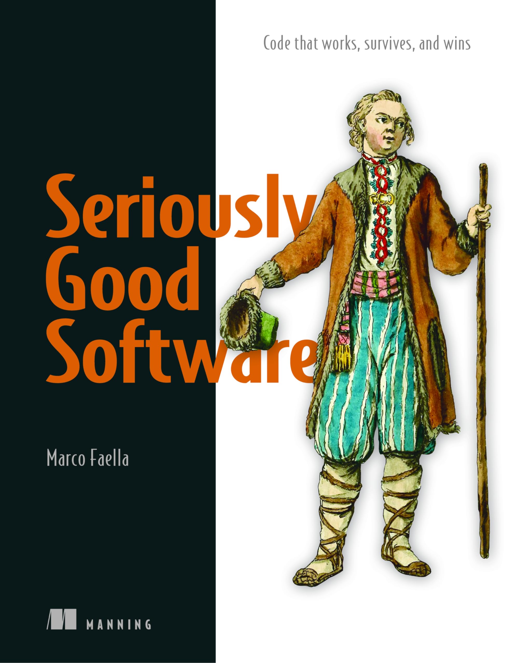 Seriously Good Software: Code that works, survives, and wins Computer Science