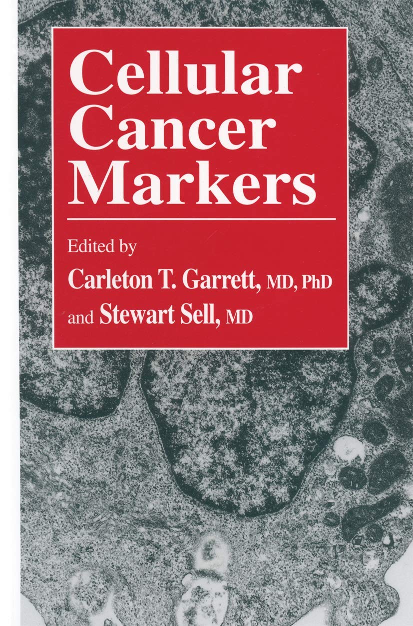 Cellular Cancer Markers (Contemporary Biomedicine, Band 12) Medicine