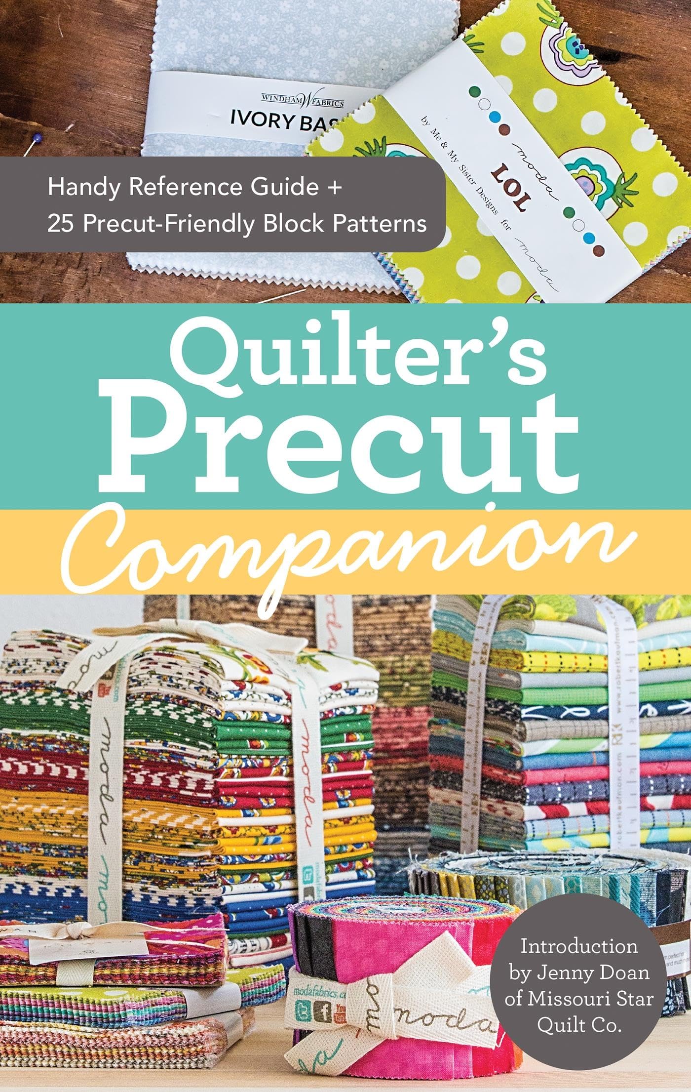 Quilter's Precut Companion: Handy Reference Guide + 25 Precut-Friendly Blocks Hobbies & Crafts