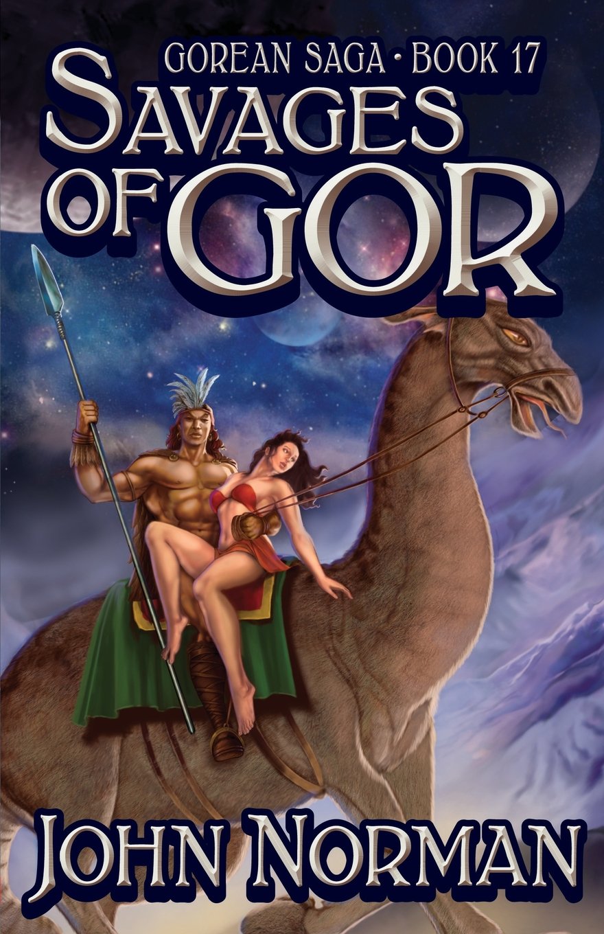 Savages of Gor (Gorean Saga, Book 17) - Special Edition book