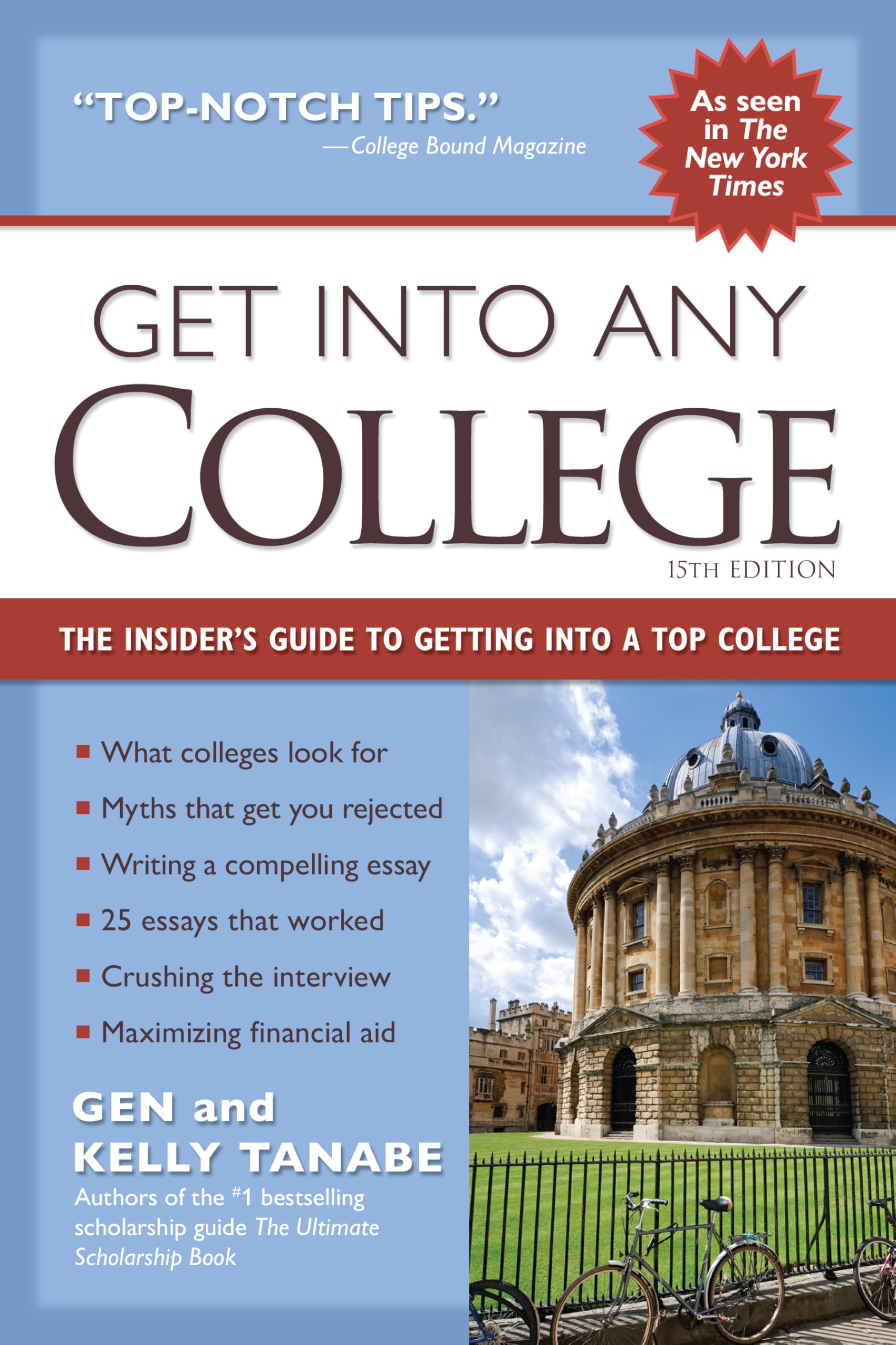 Get into Any College: The Insider’s Guide to Getting into a Top College Learning & Reference