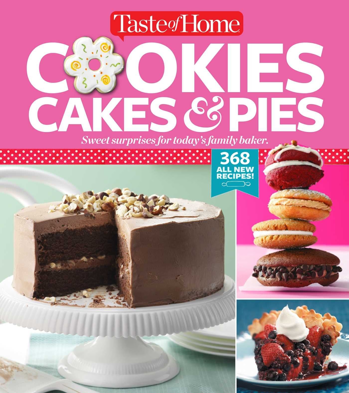 Cookies, Cakes & Pies Cooking & Enjoying