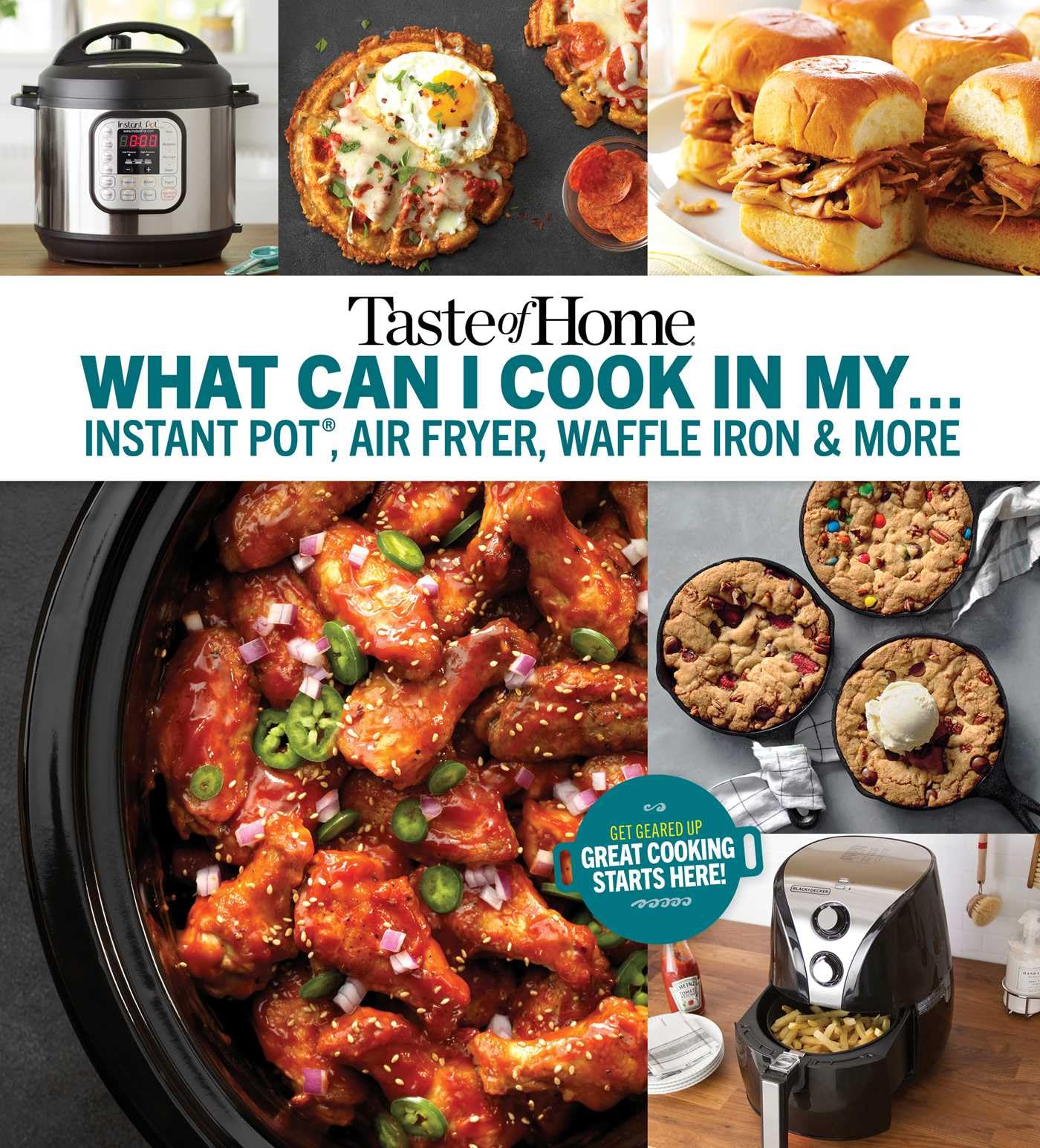 Taste of Home What Can I Cook in My Instant Pot, Air Fryer, Waffle Iron...? Leisure, Home & Garden