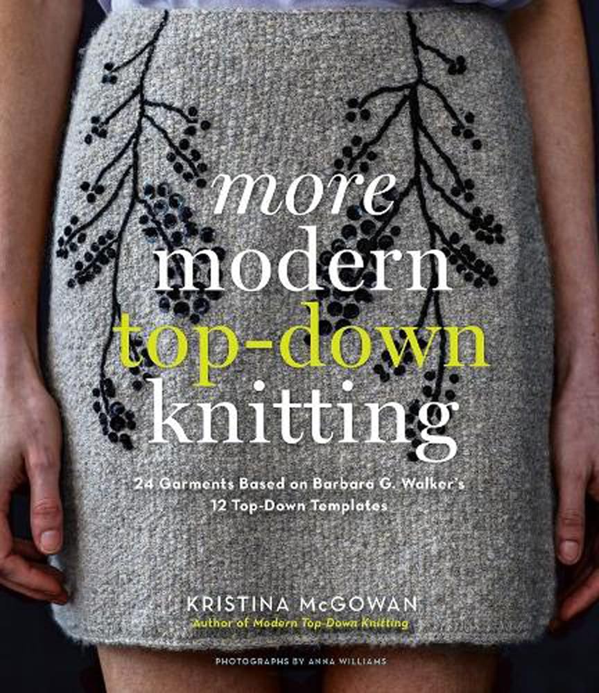 More Modern Top-Down Knitting: 24 Garments Based on Barbara G. Walker's 12 Top-Down Templates Hobbies & Crafts