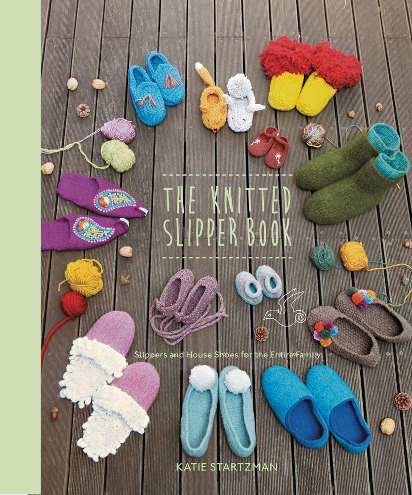 The Knitted Slipper Book: Slippers and House Shoes for the Entire Family Hobbies & Crafts