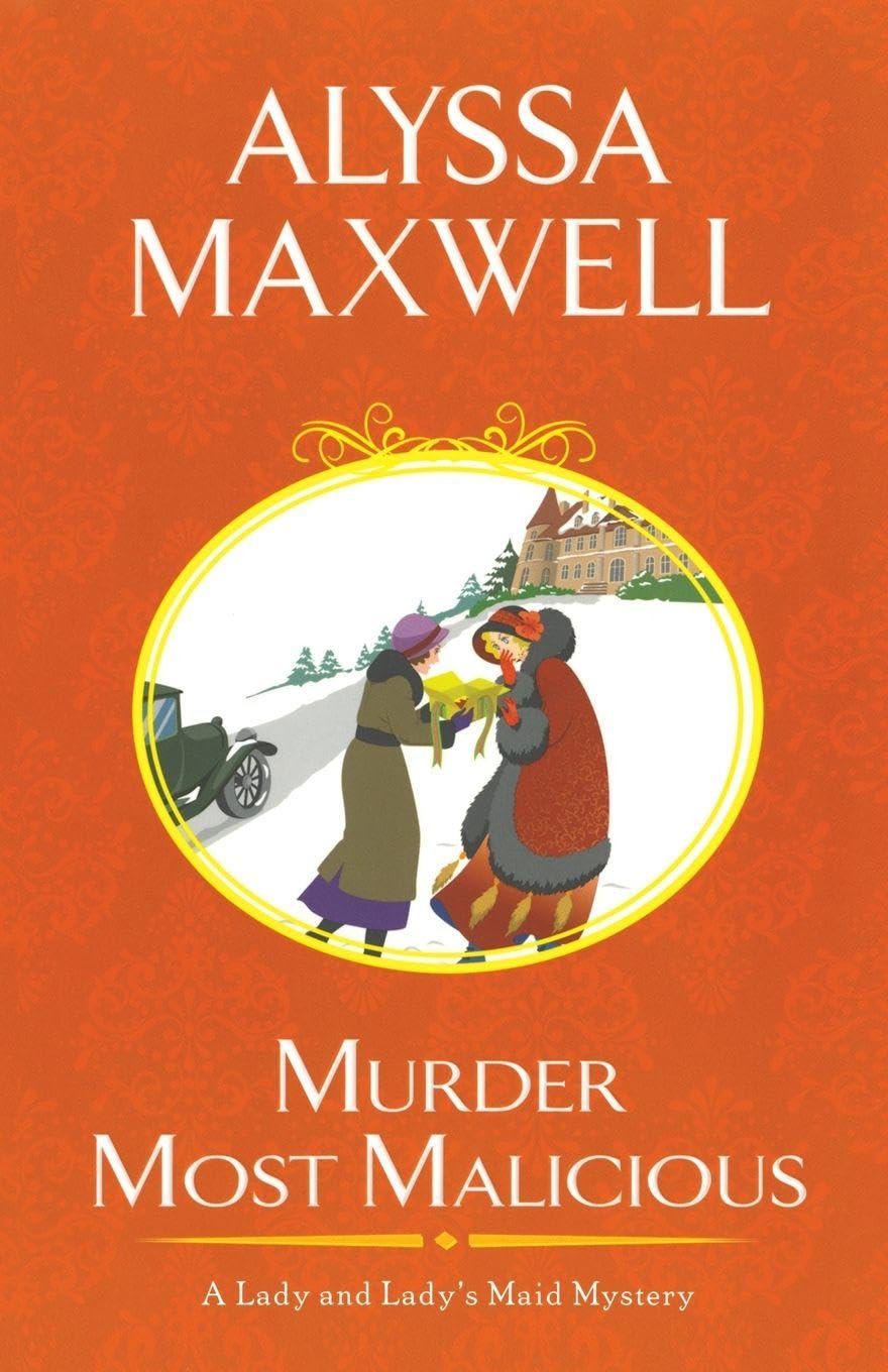 Murder Most Malicious (A Lady and Lady's Maid Mystery, Band 1) Historical Fiction