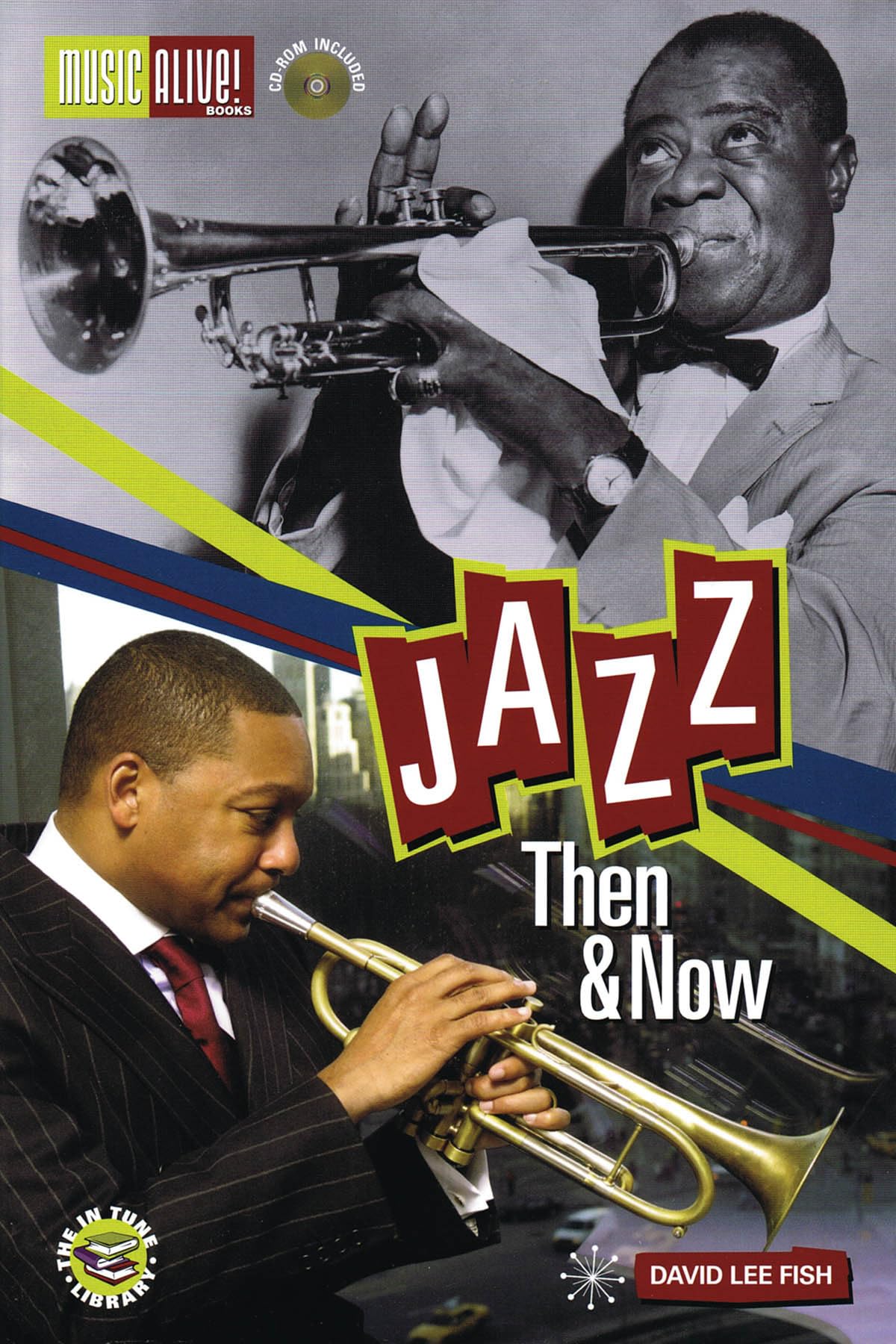 Jazz: Then & Now (Music Alive! Books - the in Tune Library) Social Sciences