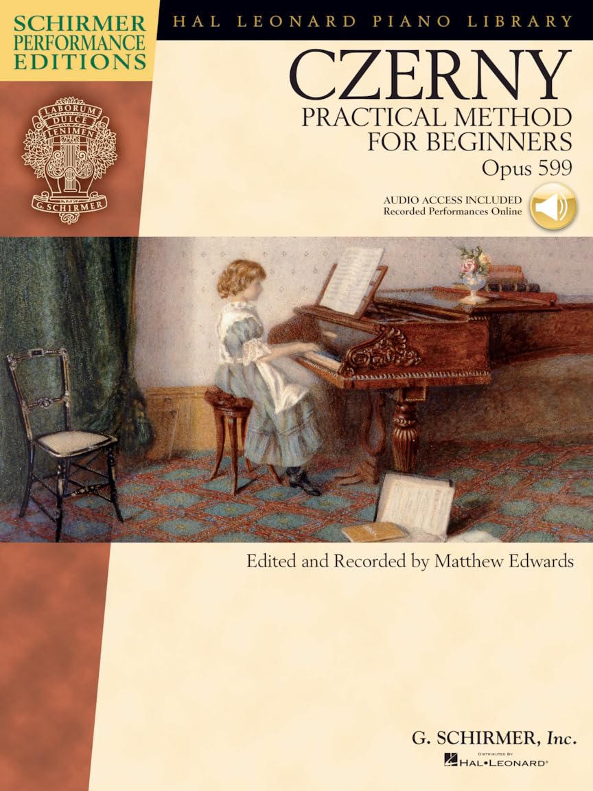 Carl Czerny Practical Method for Beginners Op. 599 Piano Exercises and Etudes with Online Audio Classical Piano Technique Book for Developing Finger Strength and Dexterity Hal Leonard Social Sciences