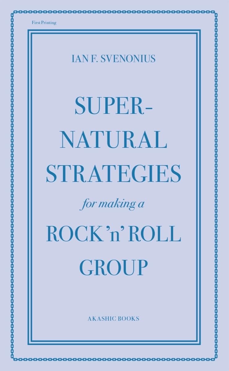 Supernatural Strategies for Making a Rock 'n' Roll Group book