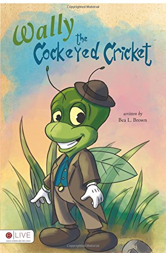 Wally the Cockeyed Cricket Novels & Short Stories