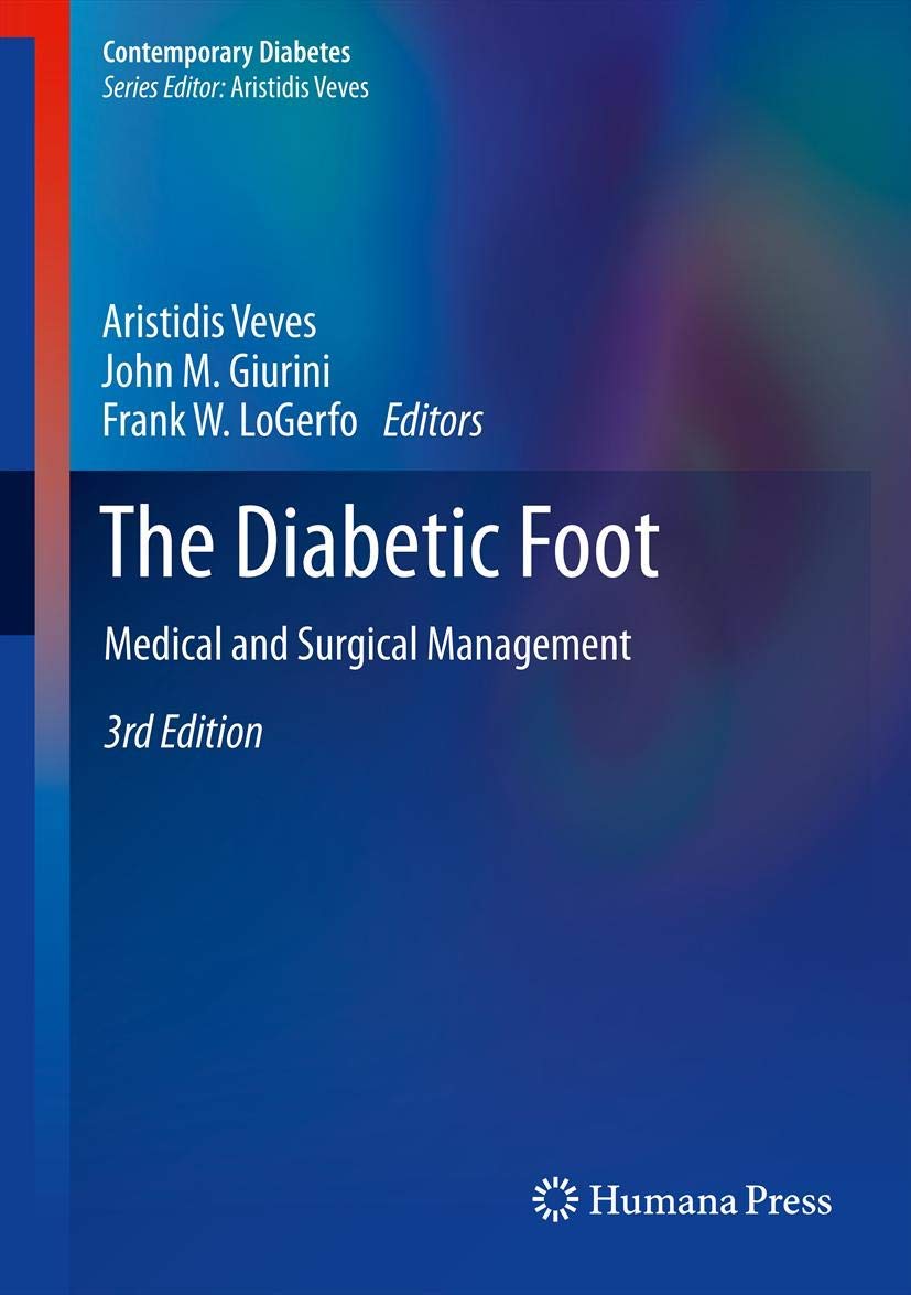 The Diabetic Foot: Medical and Surgical Management (Contemporary Diabetes) Medicine
