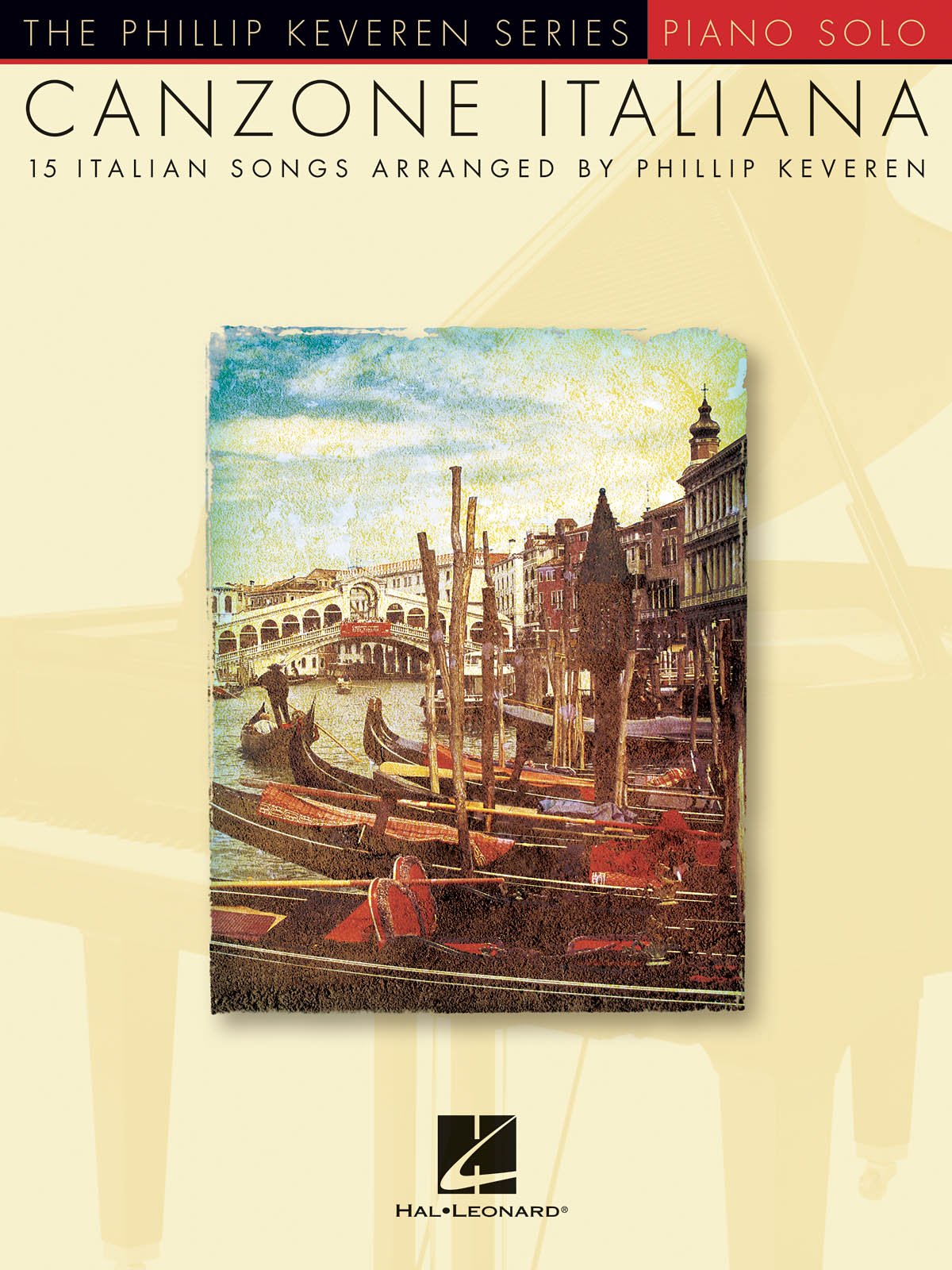 Canzone Italiana: 15 Italian Songs: 15 Italian Songs Arranged: Piano Solo (The Phillip Keveren) Social Sciences