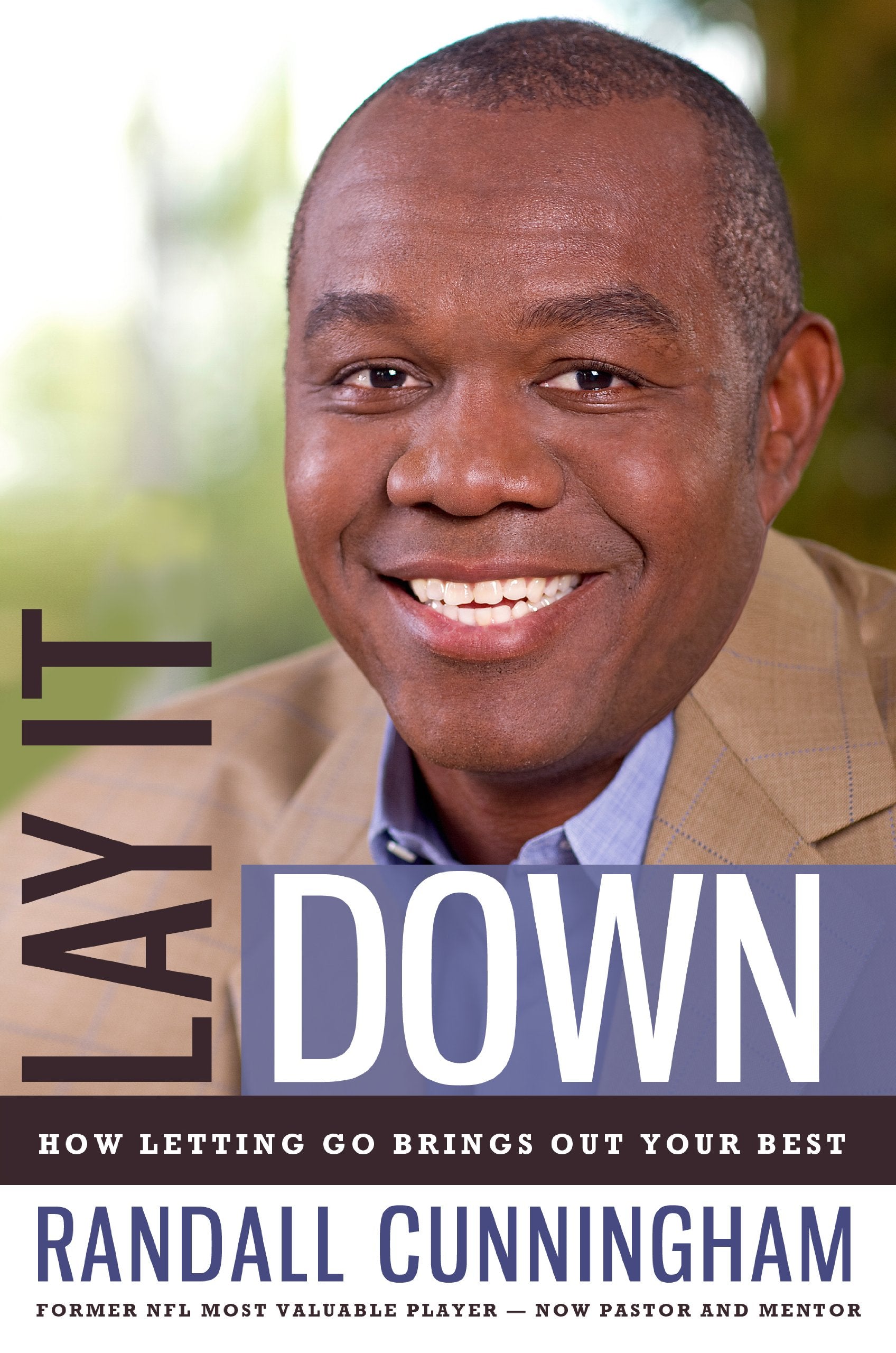Lay It Down: How Letting Go Brings Out Your Best Leisure & Fun