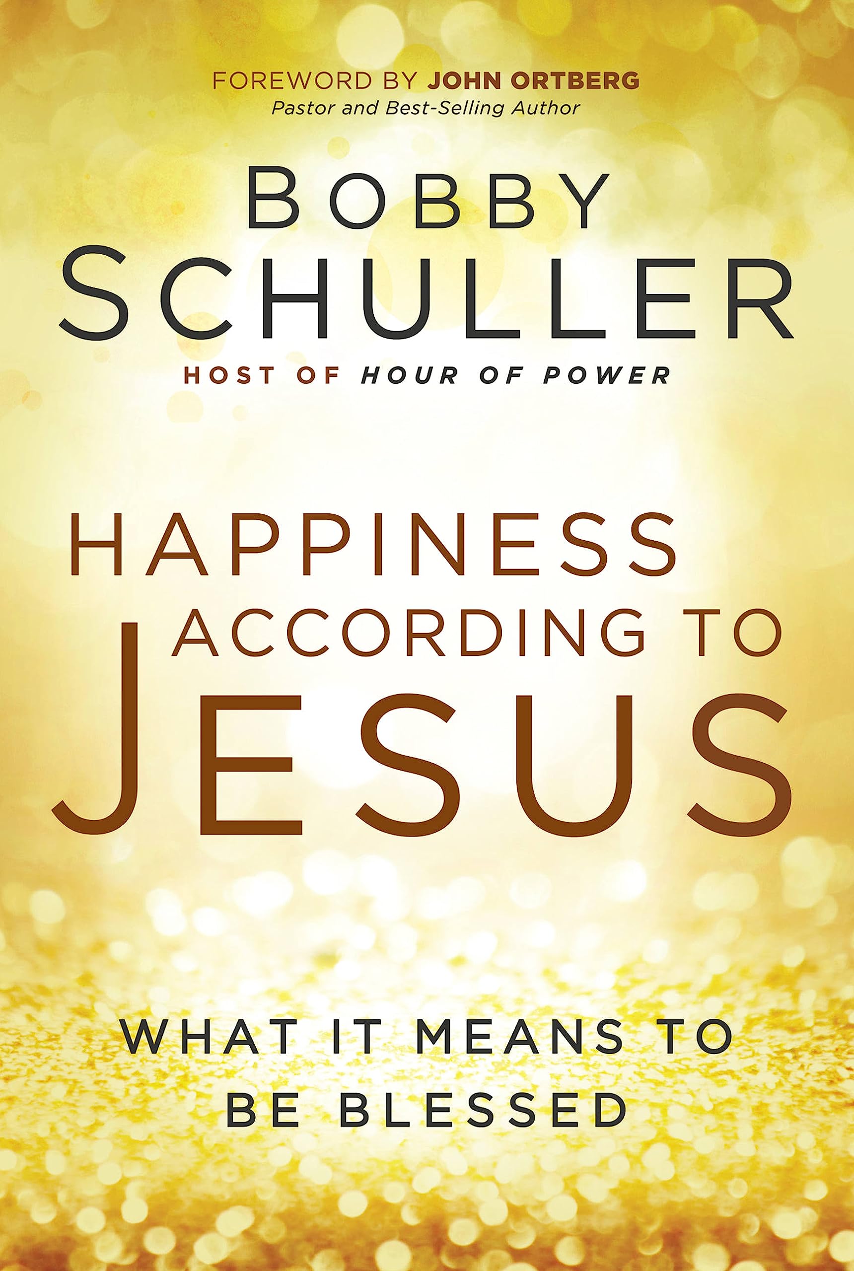 Happiness According to Jesus: What It Means to be Blessed Religion & Esotericism