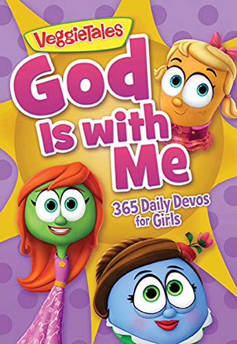 God Is with Me: 365 Daily Devos for Girls (VeggieTales) Non-fiction