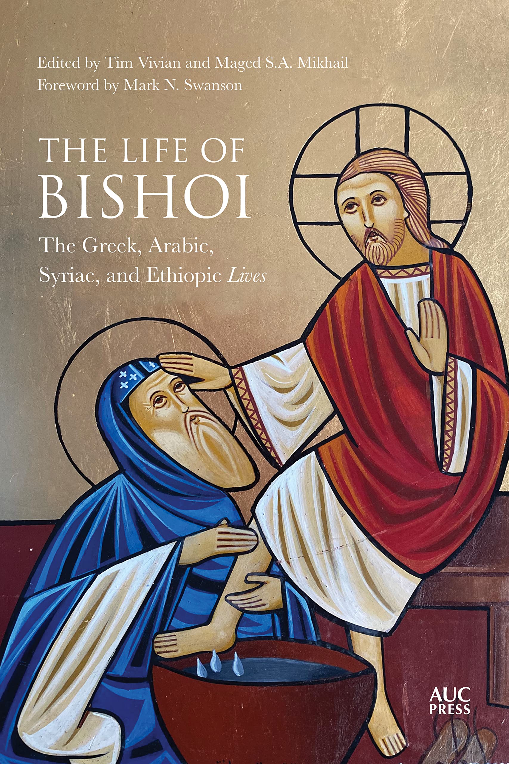 The Life of Bishoi: The Greek, Arabic, Syriac, and Ethiopic Lives Memories