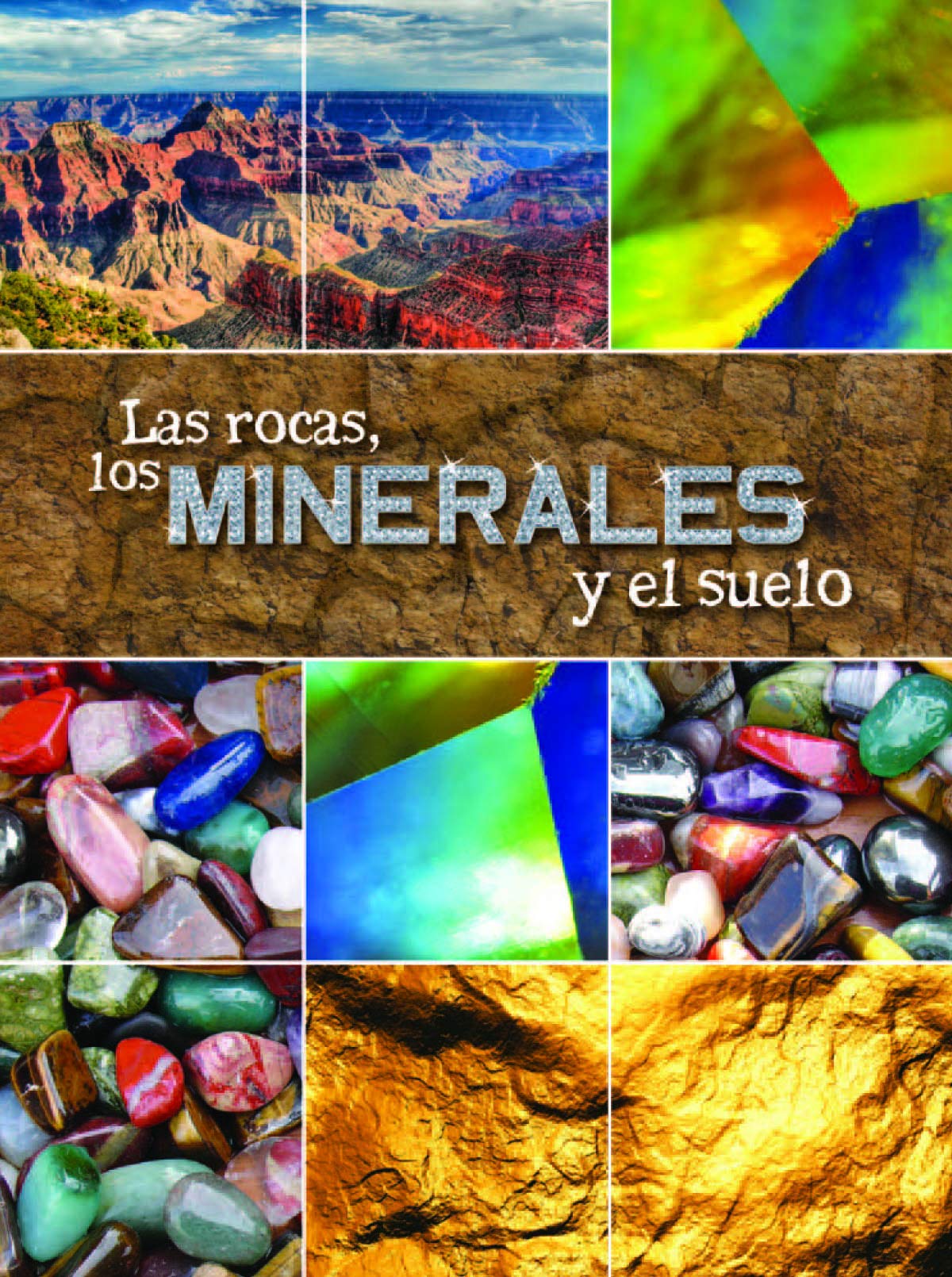 Las rocas, los minerales y el suelo / Rocks, Minerals, and Soil (Exploremos la ciencia / Let's Explore Science) Non-fiction