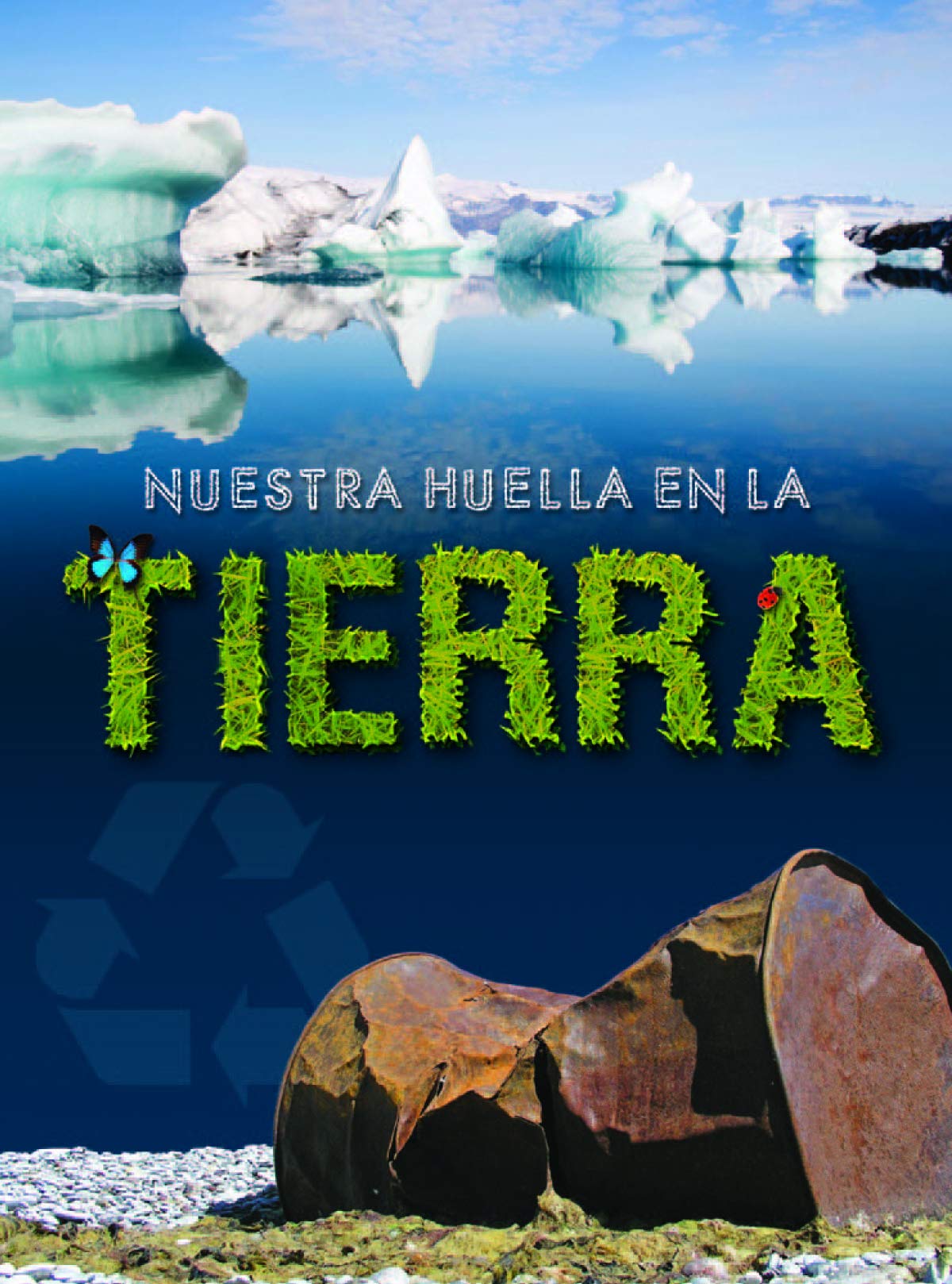 Nuestra huella en la tierra / Our Footprint on Earth (Exploremos la ciencia / Let's Explore Science) Non-fiction