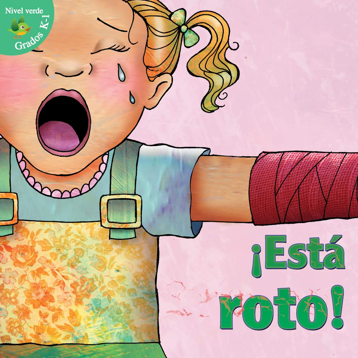 ¡Esta roto! / It's Broken! (Alitas verdes (Niveles K-1 /Green Readers (Grades K-1)) Novels & Short Stories