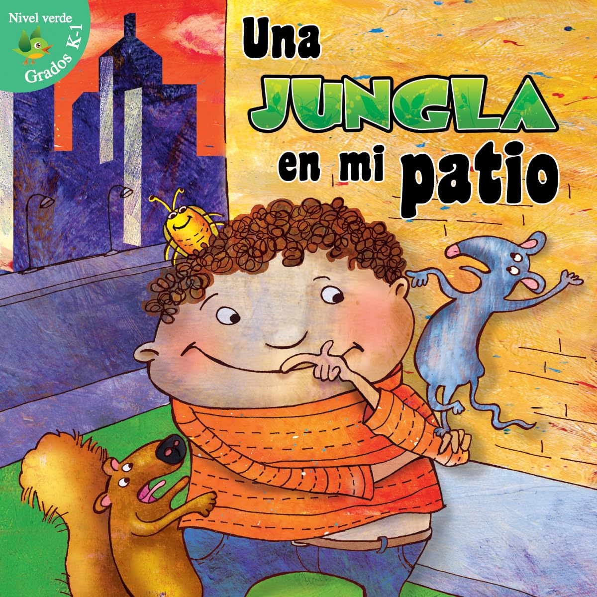 Una jungla en mi patio / The Jungle in My Yard (Alitas verdes, Niveles K-1 / Green Readers, Grades K-1) Education & Training