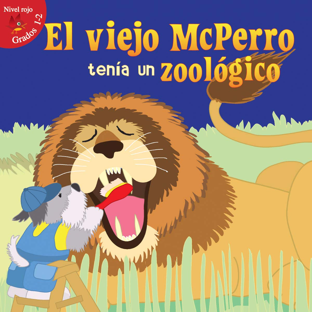 El viejo McPerro tenia un zoologico / Old McDoggle Had a Zoo (Alitas rojas, niveles 1-2 / Red Readers, Grades 1-2) Education & Training