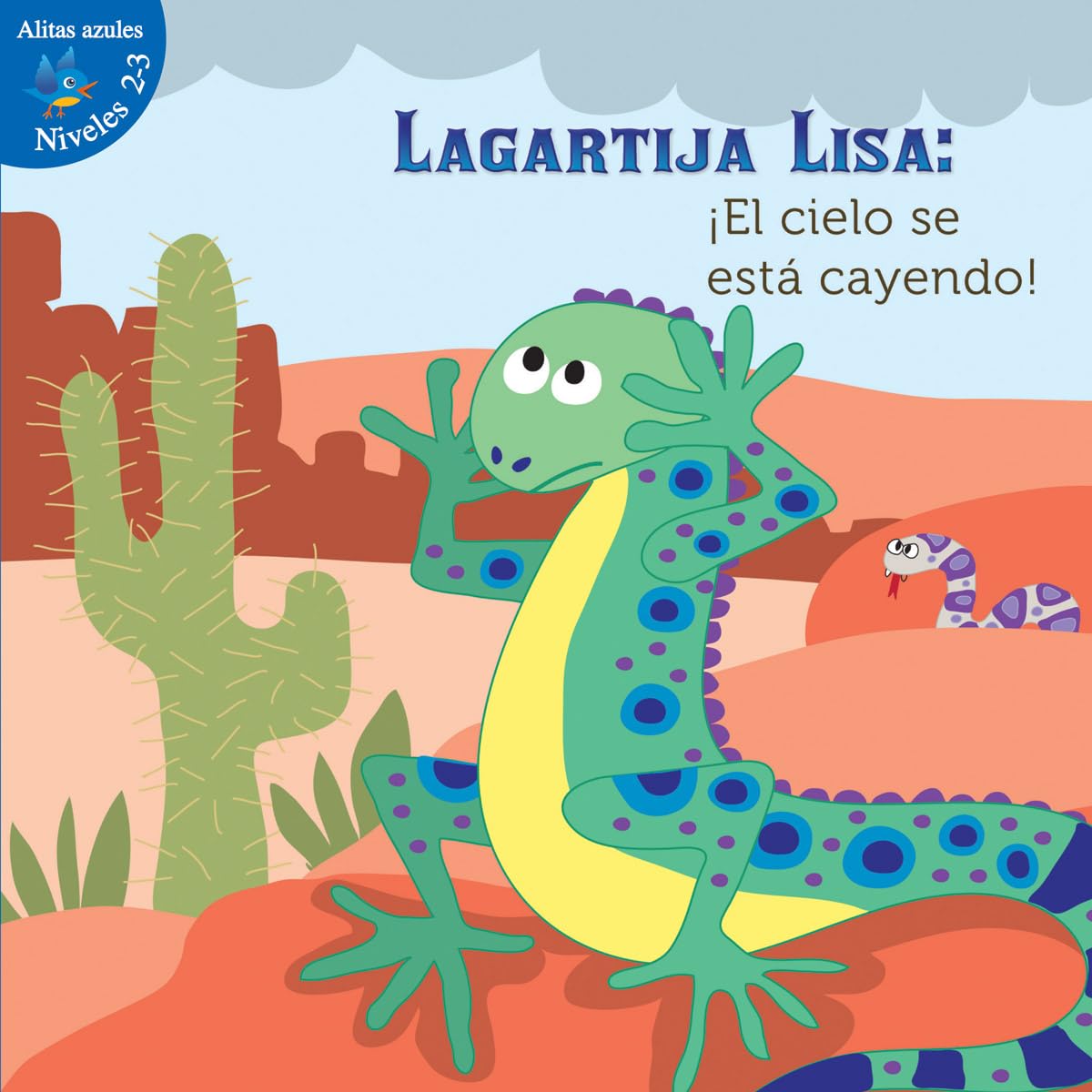 Lagartija Lisa / Lizzie Little: El Cielo Se Esta Cayendo! / the Sky Is Falling! (Alitas azules, niveles 2-3 / Blue Readers, Grades 2-3) Novels & Short Stories