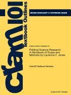 Outlines & Highlights for Political Science Research: A Handbook of Scope and Methods by Laurence F. Jones: A Handbook of Scope and Methods by ... 9780065016376 (Cram101 Textbook Outlines) Learning & Reference