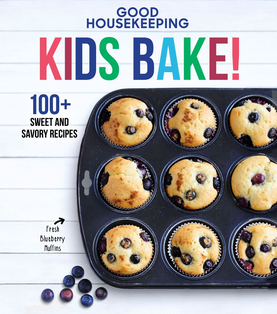 Good Housekeeping Kids Bake!: 100+ Sweet and Savory Recipes - A Kids Baking Cookbook (Good Housekeeping Kids Cookbooks, 2) Leisure, Home & Garden