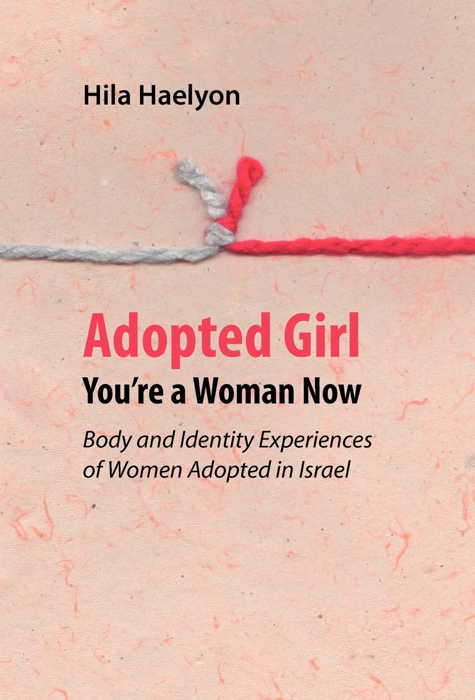 Adopted Girl: You're a Woman Now Books