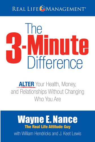 The 3-Minute Difference: Alter Your Health, Money, and Relationships Without Changing Who You Are Business, Finance & Career