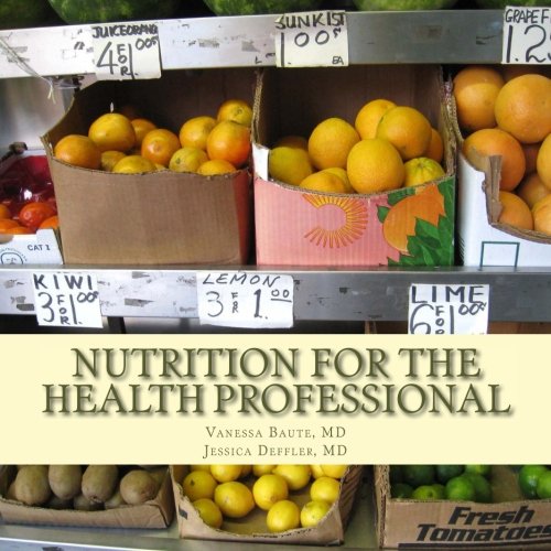 Nutrition for the Health Provider: Self-Care and Patient Guidance Medicine