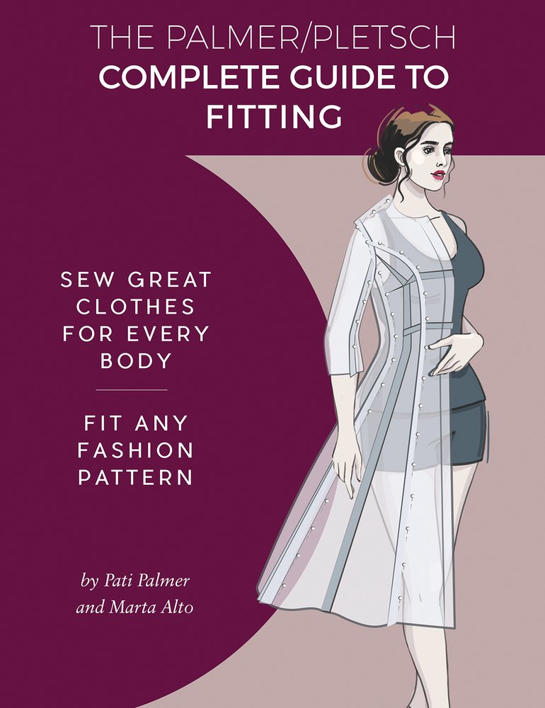 The Palmer / Pletsch Complete Guide to Fitting: Sew Great Clothes for Every Body. Fit Any Fashion Pattern (Fit for Real People) Hobbies & Crafts