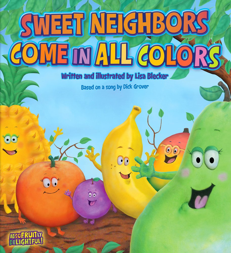 Sweet Neighbors Come in All Colors (Introduction to Baha'i) Non-fiction